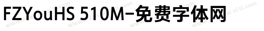 FZYouHS 510M字体转换